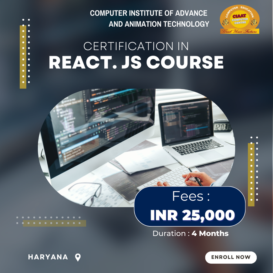 Certification in React. JS Course at Computer Institute of Advance & Animation Tech , Haryana - Other
